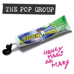 cover: The Pop Group - Honeymoon On Mars