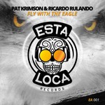 cover: Pat Krimson & Ricardo Rulando - Fly With The Eagle