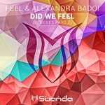 cover: Feel & Alexandra Badoi - Did We Feel (Remixes Pt 2)