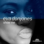 cover: Eva Donjones - Show Me