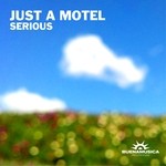 cover: Just A Motel - Serious