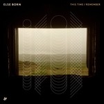 cover: Else Born - This Time/Remember