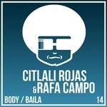 cover: Citlali Rojas & Rafa Campo - Body/Baila