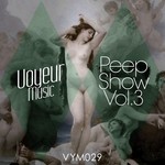 cover: David Meerkat|Golden At Nite|Kevin Noon|Kevin Veneth|Pablo Rey - Voyeur Music Presents: Peep Show Vol 3