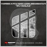 cover: Dj Goku|Vazteria X|Zona Breakbeat Dj's - No Break