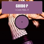 cover: Guido P - I Can Feel It