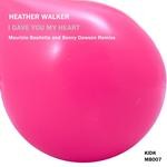 cover: Heather Walker - I Gave You My Heart