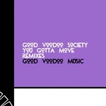 cover: Good Voodoo Society - You Gotta Move (Remixes)