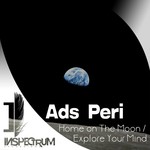 cover: Ads Peri - Home On The Moon/Explore Your Mind