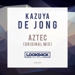 cover: Kazuya De Jong - Aztec