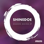 cover: Shinedoe - Shadow Boxing EP