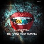 cover: Various - 4th Selection Of The Naughtiest Remixes