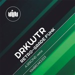 cover: Drkwtr - RETRO-GRADE FUNK