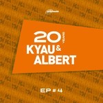 cover: Kyau & Albert - 20 Years EP #4