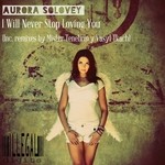 cover: Aurora Solovey - I Will Never Stop Loving You