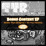 cover: Dirty Kicks|Wes Smith - TTR World Tour - Bonus Content EP, Shake That