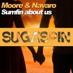 cover: Moore & Navaro - Sumfin About Us