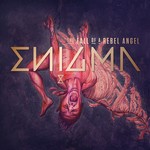 cover: Enigma - The Fall Of A Rebel Angel