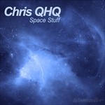 cover: Chris Qhq - Space Stuff, Pt 1/3