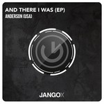 cover: Anderson - And There I Was EP