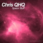 cover: Chris Qhq - Space Stuff Pt 3/3