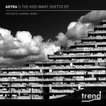 cover: Akyra - The Kids Want Ghetto