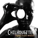 cover: Chilhouette - Sights From Within