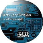 cover: Dirty Lary & Nexus - I Just Overdosed