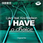 cover: Kira Madison|Lykov - I Have A Choice