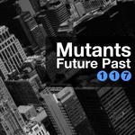 cover: Mutants - Future Past EP