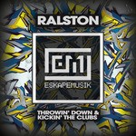 cover: Ralston - Throwin Down/Kickin The Clubs