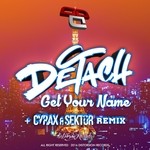 cover: Detach - Get Your Name