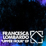 cover: Francesca Lombardo - Upper Hour