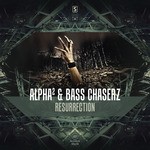 cover: Alpha & Bass Chaserz - Resurrection