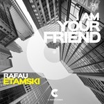 cover: Rafau Etamski - I Am Your Friend