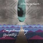 cover: Complementary Opposites - Omnisphere