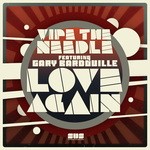 cover: Wipe The Needle & Gary Bardouille - Love Again