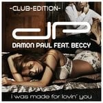 cover: Beccy|Damon Paul - I Was Made For Lovin' You (Club Edition)