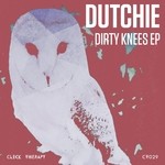 cover: Dutchie - Dirty Knees EP