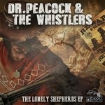 cover: Dr Peacock & The Whistlers - The Lonely Shepherds