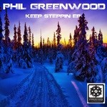 cover: Phil Greenwood - Keep Steppin EP