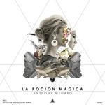 cover: Anthony Megaro - La Pocion Magica