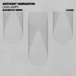 cover: Anthony Yarranton - Lava Lamps (Eleven Fly Remix)