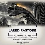 cover: Jared Pastore - All I Never Wanted