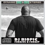 cover: Dj Biopic - Forgive N Forget