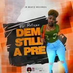 cover: Hd Petique - Dem Still A Pree