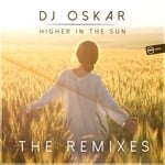 cover: Dj Oskar - Higher In The Sun (The Remixes)