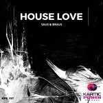 cover: Saus & Braus - House Love