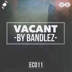 cover: Bandlez - Vacant