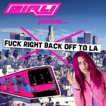 cover: Girli - Fuck Right Back Off To LA